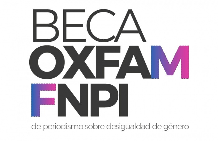 Beca Oxfam FNPI de periodismo sobre desigualdad de género.